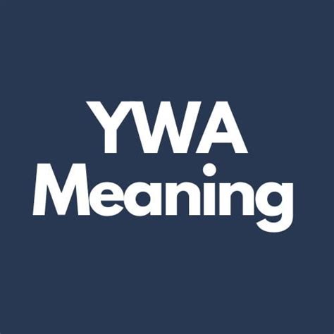 What Does Ywa Mean in Texting (With Examples)